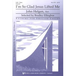I'm So Glad Jesus Lifted Me (SAB) -Traditional Spiritual / Arr.John Helgen