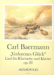 Verlorenes Glück op.30 - für -Carl Baermann
