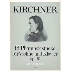 12 Fantasiestücke op.90 - für -Theodor Kirchner