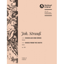 Strauss, Johann : Rosen aus dem Süden op. 388 -Johann Strauß / Strauss (Sohn)