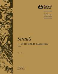 AN DER SCHOENEN BLAUEN DONAU : WAL- -Johann Strauß / Strauss (Sohn)