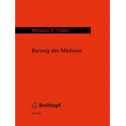 Huber, Nicolaus A. : Barong des Méduses -Nicolaus A. Huber