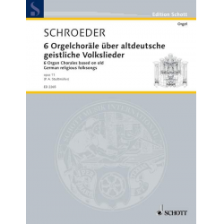 6 ORGELCHORAELE - Hermann Schroeder