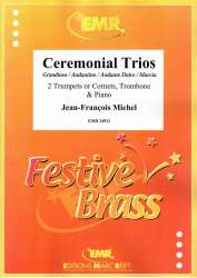 Ceremonial Trios Grandioso / Andantino / Andante Dolce / Marcia - Jean-Francois Michel