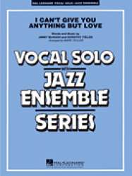 JE: I Can't Give You Anything But Love (Key: B-flat) -Jimmy McHugh / Arr.Mark Taylor