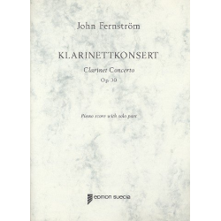Concerto op.30 for Clarinet and Orchestra (Klavierauszug) -John Fernström