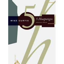 5 Huapangos - für Violine und Violoncello -Mike Curtis