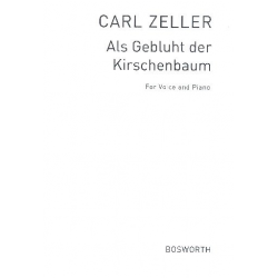 Carl Zeller- Als Gebluht Der Kirschenbaum -Carl Michael Zeller