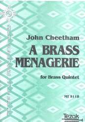 A Brass Menagerie for 2 trumpets, horn, trombone and tuba -John Cheetham