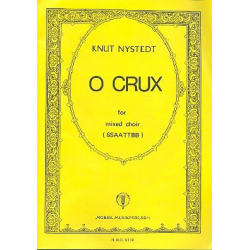 O crux for mixed chorus (SSAATTBB) -Knut Nystedt