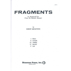 Fragments : for woodwind trio -Robert Muczynski