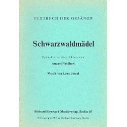Schwarzwaldmädel : Libretto -Leon Jessel