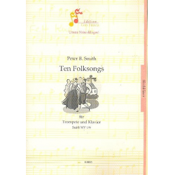 10 Folksongs SmithWV179 : für Trompete -Peter Bernard Smith