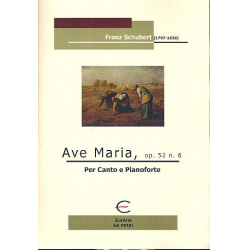 Ave Maria op.52,6 : für Gesang und Klavier -Franz Schubert