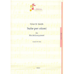 Suite per ottoni : für 2 Trompeten, Horn, Posaune -Peter Bernard Smith