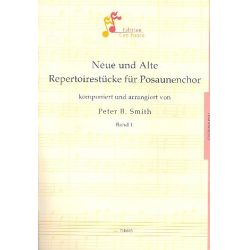 Neue und alte Repertoirestücke Band 1 : für -Peter Bernard Smith / Arr.Peter Bernard Smith