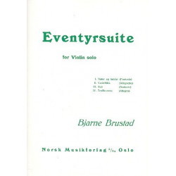 Eventyrsuite : for violin solo -Bjarne Brustad