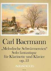 Melodische Schwärmereien op.53 - -Carl Baermann