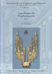 Amerikanische Orgelromantik Band 1 :