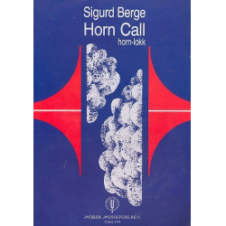 Horn Call : horn-lokk for solo horn -Sigurd Berge