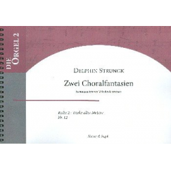 2 Choralfantasien für Orgel -Delphin Strunck
