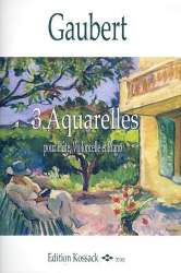 3 Aquarelles : für Flöte, Violoncello -Philippe Gaubert