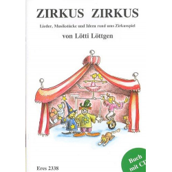Zirkus Zirkus (+CD) - Lieder, - Birgit Löttgen-Maschack
