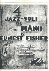 4 Jazz-Soli : für Klavier -Ernst Fischer