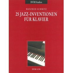 25 Jazz-Inventionen : für Klavier -Manfred Schmitz