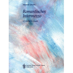 Romantisches Intermezzo : 22 Stücke -Manfred Schmitz