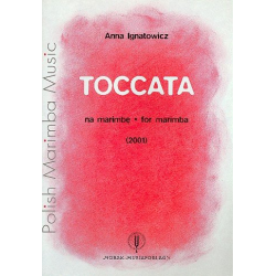 Toccata : for marimbaphon -Anna Ignatowicz