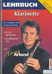 Lehrbuch Klarinette für Anfänger und Fortgeschrittene -Henry Arland