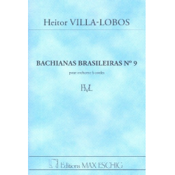 Bachianas brasileiras no.9 : -Heitor Villa-Lobos