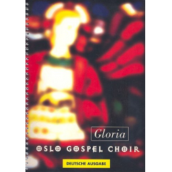 Oslo Gospel Choir : Gloria