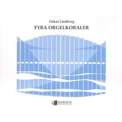 4 Orgelkoraler : for orgel -Oskar Frederik Lindberg
