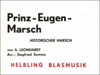 Prinz Eugen-Marsch -Andreas Leonhardt / Arr.Siegfried Somma