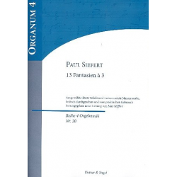 13 Fantasien à 3  für Orgel -Paul Siefert / Arr.Max Seiffert