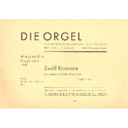 12 Ricercare Band 1 (Nr. 1-6) für Orgel -Alessandro Poglietti / Arr.Friedrich Wilhelm Riedel