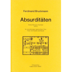 Absurditäten für vierstimmigen gemischten Chor, -Ferdinand Bruckmann