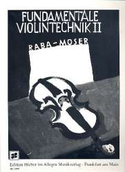Fundamentale Violintechnik Band 2 -Jost Raba / Arr.Franz Moser