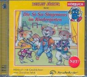 Die Si Sa Singemaus im Kindergarten : -Detlev Jöcker