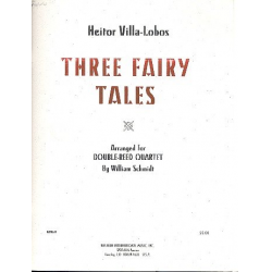 3 Fairy Tales : -Heitor Villa-Lobos
