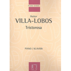 Tristorosa : für Klavier -Heitor Villa-Lobos