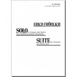 Solo - für Posaune (Bariton)  und -Erich Fröhlich