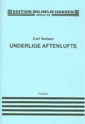 Underlige Aftenlufte : für Streichorchester -Carl Nielsen
