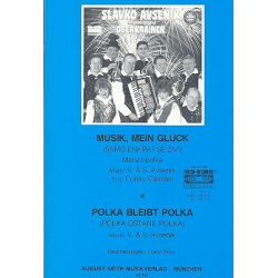 Musik mein Glück  und  Polka bleibt Polka - -Slavko Avsenik