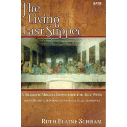 The living last Supper : for speakers, -Ruth Elaine Schram