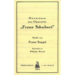 Franz Schubert - Ouvertüre zur Operette -Franz von Suppé / Arr.Wilhelm Wacek