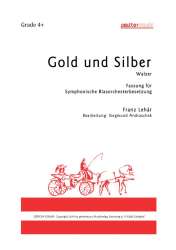 Gold und Silber (Walzer) -Franz Lehár / Arr.Siegmund Andraschek
