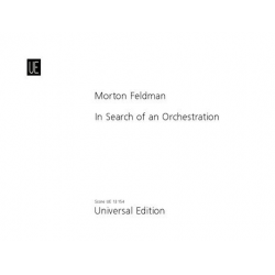 In search of an orchestration -Morton Feldman